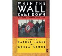 When the Wall Came Down Harold James (Auteur)