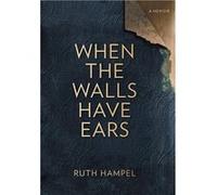 When the Walls Have Ears - Ruth Hampel - Real Film and Publishing - Livre en Anglais Ruth HampelRuth Hampel (Auteur)