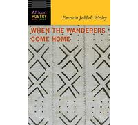 When the Wanderers Come Home