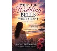 When the Wedding Bells Went Silent