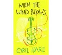 When the Wind Blows Hare, Cyril (Auteur)