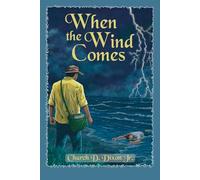 WHEN THE WIND COMES