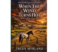When The Wind Turns Hot: BOOK FIVE