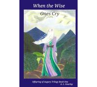 When the Wise Ones Cry