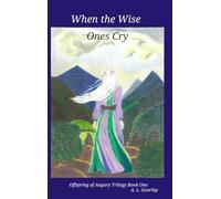 When the Wise Ones Cry