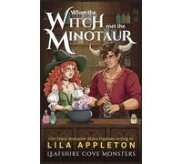 When the Witch Met the Minotaur: A Cozy Fantasy Monster Romance