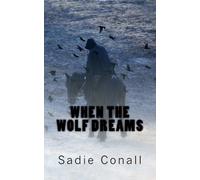When The Wolf Dreams: Volume 3 (Madeleine)