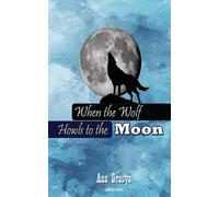 When The Wolf Howls To The Moon