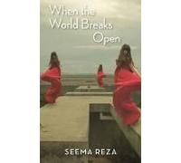 When The World Breaks Open
