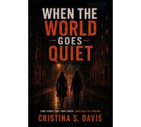 WHEN THE WORLD GOES QUIET: Some echoes fade. Some linger. Some guide you forward.