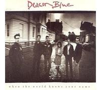 When The World Knows Your Name by Deacon Blue [Compact Disc] NEUF