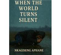 When The World Turns Silent