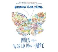 When the World Was Happy - Benjamin Alire Sáenz - Simon & Schuster Books For Young Readers - ebook (ePub) - Livre