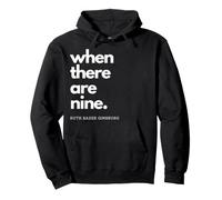 When There are Nine RBG Fan Gift RBG Citation Sweat à Capuche
