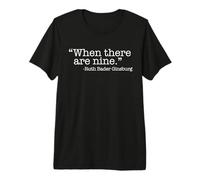 When There are Nine Ruth Bader Ginsburg Citation Meme T-Shirt Haut de Gamme