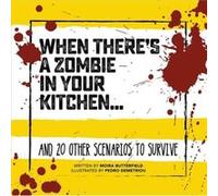When Theres a Zombie in Your Kitchen by Moira Butterfield Moira Butterfield (Auteur)