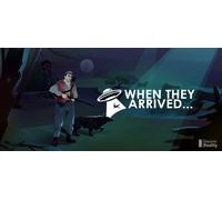 When They Arrived (PC)