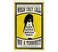 When They Call You a Terrorist: A Black Lives Matter Memoir