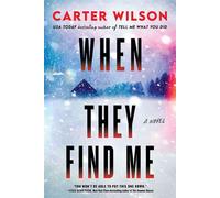 When They Find Me A Novel - Carter Wilson - Poisoned Pen Press - ebook (ePub) - Livre