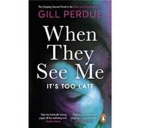 When They See Me - Gill Perdue - Penguin Books Ltd - Livre en Anglais - Paperback Gill PerdueGill Perdue (Auteur)