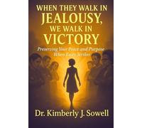 When They Walk in Jealousy, We Walk in Victory