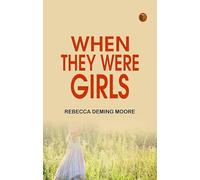 When They Were Girls
