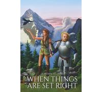 When Things Are Set Right: The Silversaar Legacy: Book 1