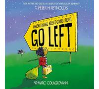 When Things Aren’t Going Right, Go Left