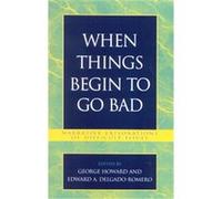 When Things Begin To Go Bad Edward A. Delgado-Romero, George Howard (Auteur)