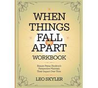 When Things Fall Apart Workbook: Ensure Pema Chodron's Perspective Maintain Their Impact Over Time