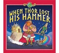 When Thor Lost his Hammer by Tom Knight Tom Knight (Auteur)