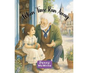 When Time Ran Away