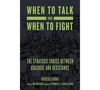When to Talk and When to Fight: The Strategic Choice Between Dialogue and Resistance