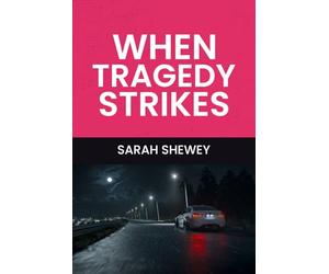 WHEN TRAGEDY STRIKES
