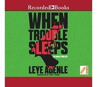 When Trouble Sleeps (The Amaka Thriller Series)