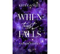 When Trust Falls: Rainbow's Legacy vol.1