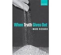 When Truth Gives Out Mark Richard (Auteur)