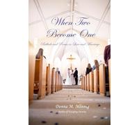 When Two Become One: Ballads and Poems on Love and Marriage