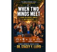 When Two Minds Meet: A Guide for Parents, Families, and Communities