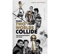 When Two Worlds Collide: The Intercontinental Cup Years