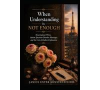 When Understanding Is Not Enough: Neurotypical Wives, Autism Spectrum Disorder, and the Cost of Endless Explanation
