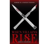 When Villains Rise