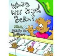 When Was God Born by Phillip W. Rodgers Phillip W. Rodgers (Auteur)