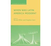 When Was Latin America Modern?