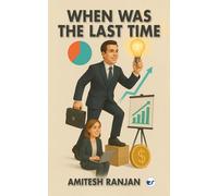 When Was The Last Time