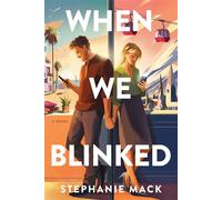 When We Blinked A Contemporary Clean Romance About First Loves, Second Chances, and Online Dating - Stephanie Mack - Tyndale Fiction - ebook (ePub) - Livre
