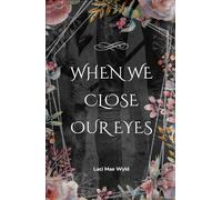 When We Close Our Eyes