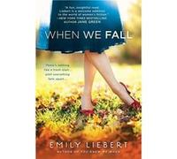When We Fall - Emily Liebert - Penguin Random House LLC - Livre en Anglais Emily LiebertEmily Liebert (Auteur)