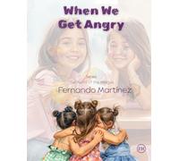 When We Get Angry