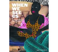 When We See Us – anglais – Thames & Hudson